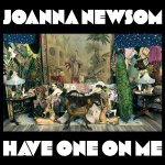 joanna___newsom___-___have___one___on___me