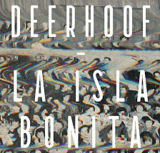 Deerhoof_la_isla_bonita